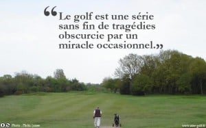Le golf est une série de tragédies