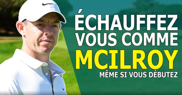 s'échauffer au golf comme McIlroy